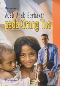 Image of Adab Anak Berbakti Pada Orang Tua