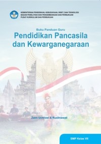 Image of Pendidikan Pancasila dan Kewarganegaraan (Kurikulum Merdeka) , Buku Guru , SMP Kelas VII