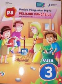 Image of PROYEK PENGUATAN PROFIL PELAJAR PANCASILA kelas 3